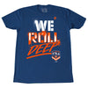 We Roll Deep T7LA T-shirt - The 7 Line - For Mets fans, by Mets fans. An independently owned clothing/lifestyle brand supporting the Mets players and their fans.