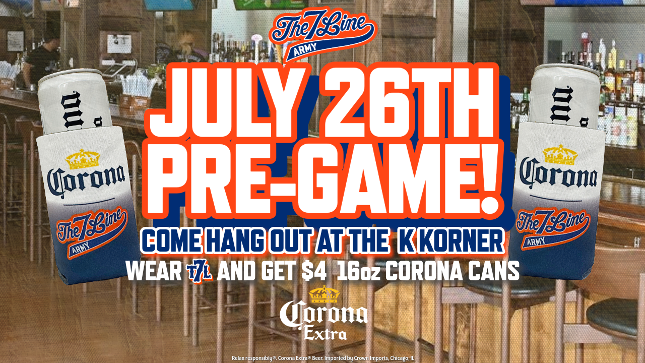 Pregame in the K Korner on July 26th!