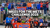 MILES FOR THE METS CHALLENGE 2025