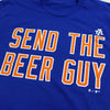 Send The Beer Guy t-shirt - The 7 Line - For Mets fans, by Mets fans. An independently owned clothing/lifestyle brand supporting the Mets players and their fans.